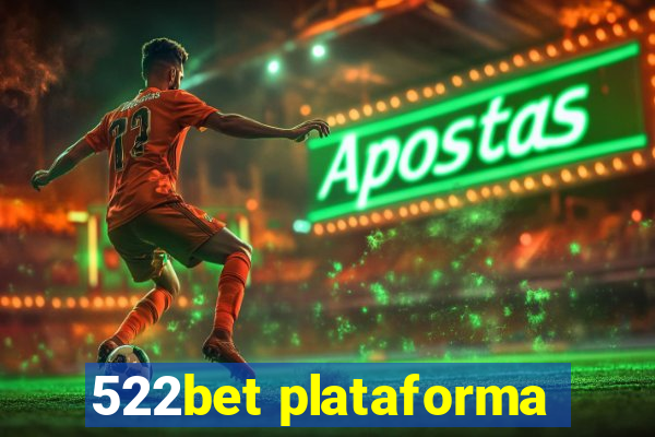 522bet plataforma